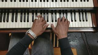 Consider it Done Ricky Dillard Organ practice