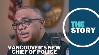 New Vancouver police chief discusses his plans for the agency