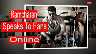 Charan Speaks With Fans About Dhruva Movie | He Clarifies About Megastar Chiru 150 Movie Title