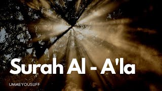 Amazing Recitation : Surah Al - A'la (The Most High) by Ummeyousuff #amazingly #beautifulrecitation