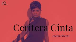 Jaclyn Victor Feat Rio Febrian - Ceritera Cinta (Lyrics)