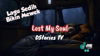 Lagu Slow Sedih | Lost My Soul | Lagu AI Bikin Mewek @dstoriestv