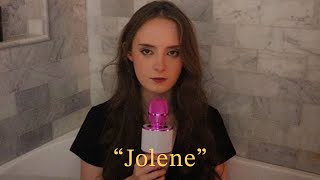 jolene (but from jolene's pov)