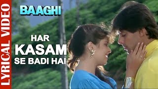 Har Kasam Se Badi Hai - Lyrical Video | Salman Khan & Nagma | Baaghi | 90's Hindi Romantic Song