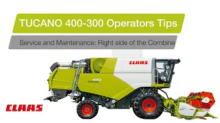 TUCANO 400-300 Operators Tips - Service: Right-hand side of the Combine