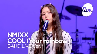 [4K] NMIXX - “COOL (Your rainbow)” Band LIVE Concert [it's Live] canlı müzik gös