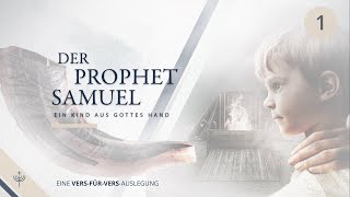 1. Samuel – Teil 1: Einführung