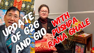 Update of G2G talk and G-10 With Pushpa Rana Ghale