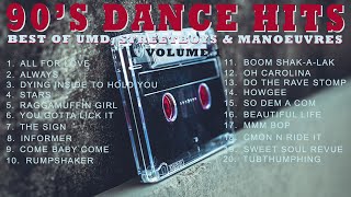 90's DANCE HITS - Best of UMD, Streetboys & Maneouvres Volume 1