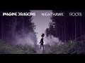 Imagine Dragons - Roots (Lyrics)