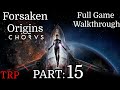 CHORUS: Walkthrough | Part 15 | Forsaken Origins | PC