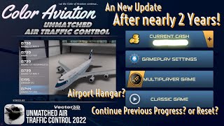 Unmatched Air Traffic Control 2022! Finally an update after 2 years, progress continue or reset?