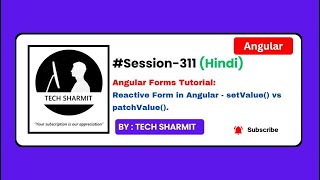 Angular Reactive Forms Tutorial in Hindi: setValue() vs patchValue() Difference Explained (Ep-311)