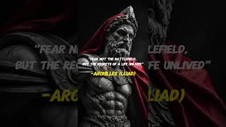 Fear not the battlefield | Archilles  #motivation #bemorevalued #quotes