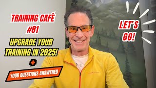 Training Café #81 - Upgrade Your Training in 2025!