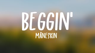 Måneskin - Beggin' (Lyrics)