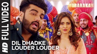 Dil Dhadke Louder Louder Full Video Song l MUBARAKAN | Anil Kapoor Arjun Kapoor | Ileana | Athiya