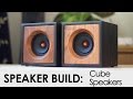 Cube Speakers Build