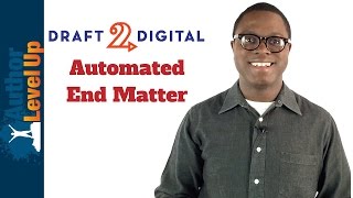 Optimize Your Book's Back Matter with Draft2Digital's Formatting Tools