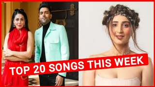 Top 20 Songs This Week Hindi/Punjabi 2022 (7 March) | New Hindi Songs 2022 | New Punjabi Songs 2022