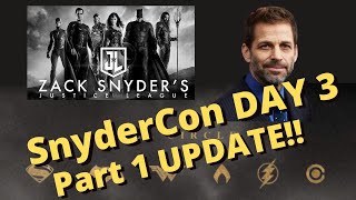 SnyderCon Day 3 Part 1 - UPDATE