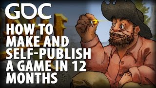 How to Make and Self-Publish a Game in 12 Months