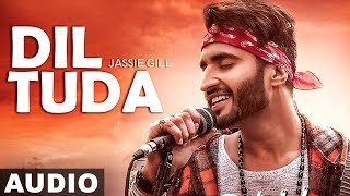 Dil Tutda (Audio Song) | Jassi Gill | Arvindr Khaira | Goldboy | Nirmaan | Latest Punjabi Songs 2019