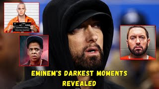 Eminem's Darkest Moments Revealed