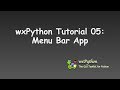 wxPython Tutorial 05: Menu Bar App