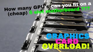 How many GPUs can you fit on cheap 5 slot motherboard???