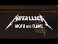 Metallica: Moth Into Flame (Music Video)
