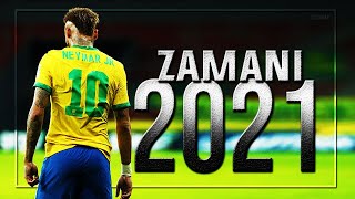 Neymar Jr. ► Rekles - Zamani | Skills \u0026 Goals | 2021 | HD