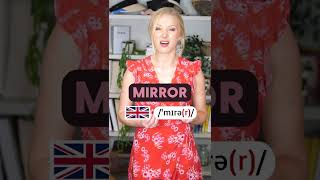 Can you pronounce MIRROR and ERROR in British or American English?