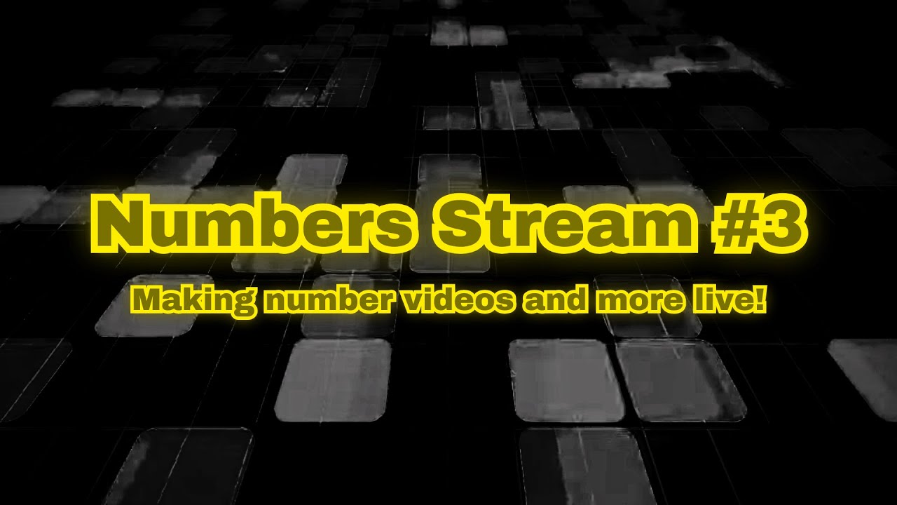 Numbers Stream #3 - YouTube