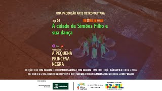 Simões Filho e sua Dança - EP05