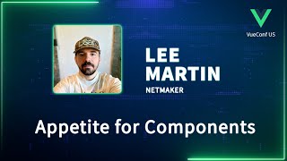 Appetite for Components | VueConf US 2024