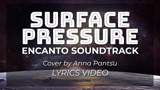 Surface Pressure Encanto Soundtrack Jessica Darrow Lyrics Cover [Valencia Lyrics Video]
