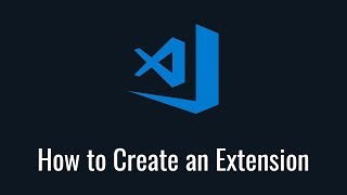 How to Create a VSCode Extension