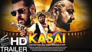 Kasai Movie First Look   Salman Khan , Sunny Deol   Sanjay Dutt Movie   Upcoming