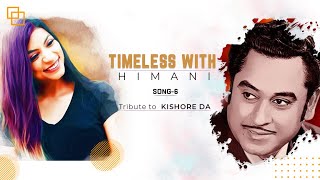 Bhanware ki Gunjan | Kehna hai | Phoolon ke rang se | Tribute to Kishore Da by Himani kapoor