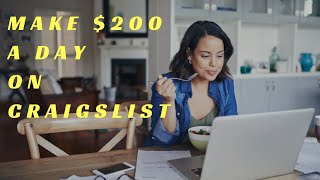 Make $200 A Day on CRAIGSLIST Easy ways To Make Money Online FAST