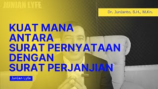 🔴 KUAT MANA ANTARA SURAT PERNYATAAN DENGAN SURAT PERJANJIAN. | PENGACARA PURWOKERTO