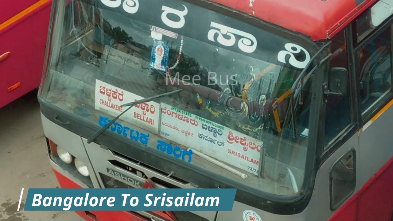 Long Journey From Bangalore To Srisailam By KSRTC Bus | Bangalore To ...