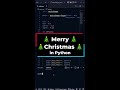 🎄 Merry Christmas 🎄🎹 - but in Python #shorts #python #merrychristmas  #programming #fun #christmas