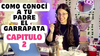 Como conocí a tu padre El Garrapata | Cap 2 🌷 La Cubana del Pijama Rosa