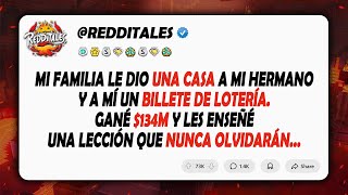 Mi familia le dio una casa a mi hermano y a mí un billete de lotería. Gané $134M...