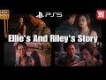 Ellie's And Riley's Full Story | The Last Of Us Part 1 Left Behind PS5 60FPS 4K HDR
