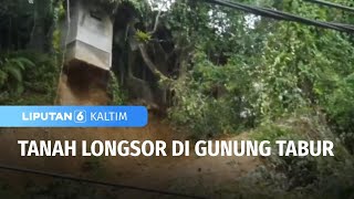 Persoalan Longsor Akan Dibahas Bersama Warga | Liputan 6 Kaltim