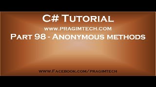 Part 98 Anonymous methods in c#