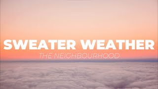 The Neighbourhood - Sweater Weather (Lyrics) Speed Up|Melody Maze🎶